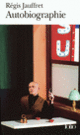 Couverture Autobiographie (Régis Jauffret)