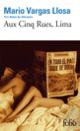 Couverture Aux Cinq Rues, Lima (Mario Vargas Llosa)