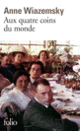 Couverture Aux quatre coins du monde (Anne Wiazemsky)