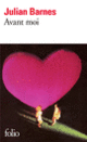 Couverture Avant moi (Julian Barnes)