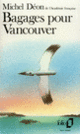 Couverture Bagages pour Vancouver (Michel Déon)