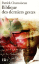 Couverture Biblique des derniers gestes (Patrick Chamoiseau)