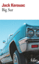 Couverture Big Sur (Jack Kerouac) Couverture Big Sur (Jack Kerouac)