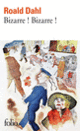 Couverture Bizarre! Bizarre! (Roald Dahl)