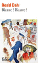Couverture Bizarre! Bizarre! (Roald Dahl)