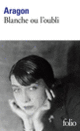 Couverture Blanche ou L'oubli (Louis Aragon)