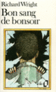Couverture Bon sang de bonsoir (Richard Wright)