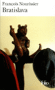Couverture Bratislava (François Nourissier)