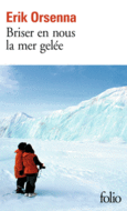 Couverture Briser en nous la mer gelée ()