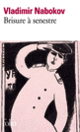 Couverture Brisure à senestre (Vladimir Nabokov)