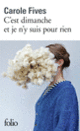 Couverture C'est dimanche et je n'y suis pour rien (Carole Fives)