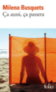 Couverture Ça aussi, ça passera (Milena Busquets)