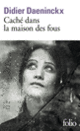 Couverture Caché dans la maison des fous (Didier Daeninckx)