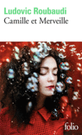 Couverture Camille et Merveille ou L'amour n'a pas de cœur ()