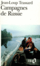 Couverture Campagnes de Russie (Jean-Loup Trassard)