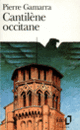 Couverture Cantilène occitane (Pierre Gamarra)