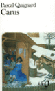 Couverture Carus (Pascal Quignard)