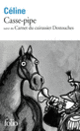 Couverture Casse-pipe / Carnet du cuirassier Destouches (Louis-Ferdinand Céline)