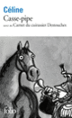 Couverture Casse-pipe / Carnet du cuirassier Destouches (Louis-Ferdinand Céline)