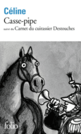 Couverture Casse-pipe / Carnet du cuirassier Destouches ()