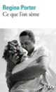 Couverture Ce que l'on sème (Regina Porter)