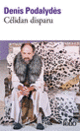 Couverture Célidan disparu (Denis Podalydès)