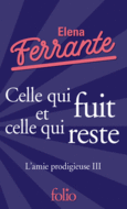 Couverture Celle qui fuit et celle qui reste ()