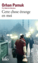 Couverture Cette chose étrange en moi (Orhan Pamuk)