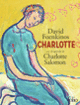 Couverture Charlotte (David Foenkinos) Couverture Charlotte (David Foenkinos)