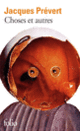 Couverture Choses et autres (Jacques Prévert)