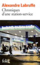 Couverture Chroniques d'une station-service (Alexandre Labruffe)