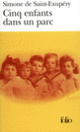 Couverture Cinq enfants dans un parc (Simone de Saint-Exupéry)