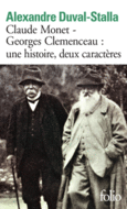 Couverture Claude Monet - Georges Clemenceau : une histoire, deux caractères ()