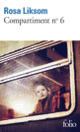 Couverture Compartiment n° 6 (Rosa Liksom) Couverture Compartiment n° 6 (Rosa Liksom)