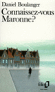 Couverture Connaissez-vous Maronne? (Daniel Boulanger)