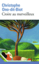 Couverture Croire au merveilleux (Christophe Ono-dit-Biot)