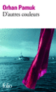 Couverture D'autres couleurs (Orhan Pamuk)