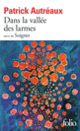 Couverture Dans la vallée des larmes / Soigner (Patrick Autréaux)