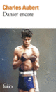 Couverture Danser encore (Charles Aubert)