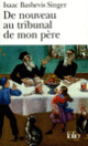Couverture De nouveau au tribunal de mon père (Isaac Bashevis Singer)
