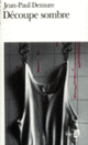 Couverture Découpe sombre (Jean-Paul Demure)