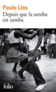 Couverture Depuis que la samba est samba (Paulo Lins)