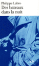 Couverture Des bateaux dans la nuit (Philippe Labro)