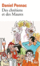 Couverture Des chrétiens et des Maures (Daniel Pennac)