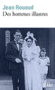 Couverture Des hommes illustres (Jean Rouaud)