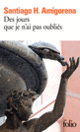 Couverture Des jours que je n'ai pas oubliés (Santiago H. Amigorena)