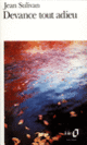 Couverture Devance tout adieu (Jean Sulivan) Couverture Devance tout adieu (Jean Sulivan)