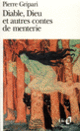 Couverture Diable, Dieu et autres contes de menterie (Pierre Gripari)