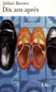 Couverture Dix ans après (Julian Barnes)