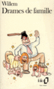 Couverture Drames de famille ( Willem)